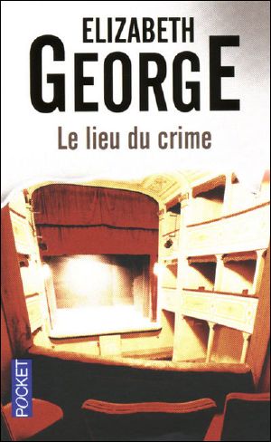 [Inspector Lynley 02] • Le Lieu Du Crime